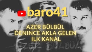 Azer Bülbül  Dokunsan düsecek hale gelmisim baro41 [upl. by Enneire]