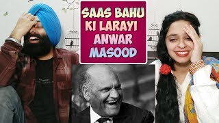 Saas bahu ki larai  Very Funny Poetry by ANWAR MASOOD  Indian Reaction [upl. by Aleakcim541]