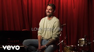 Brett Young  Love Goes On Lyric Version [upl. by Fawcett]