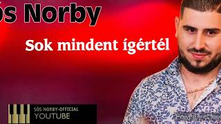 Sós Norby  Sok mindent ígértèl 2022 [upl. by Nedroj]