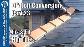 Loft conversion part 23  Fit amp fix hip tiles Lay ridge tiles to hip Marley capped ridge tiles [upl. by Akeihsat]