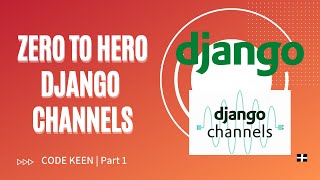 Zero to hero at django channels  Learn Django channels from beginners to advance [upl. by Lori369]