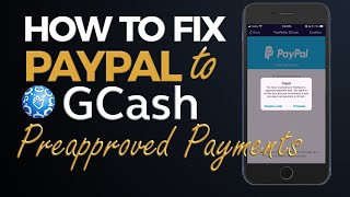 GCash Tutorial How to Fix Paypal to Gcash Preapproved Payment Limit Reached [upl. by Breskin420]