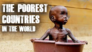 THE POOREST COUNTRIES IN THE WORLD [upl. by Isidor]