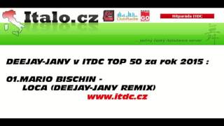 DEEJAYJANY in ITALO DANCE CHART  annual top 50  2015  wwwitdccz [upl. by Abramson]