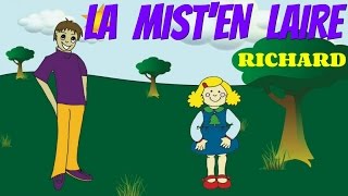 La misten laire  Comptine pour enfants par Richard [upl. by Olocin361]