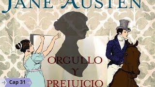 Orgullo y Prejuicio  Capítulo 31  Jane Austen Audiolibro [upl. by Clo]