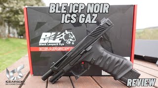 AIRSOFT REVIEW  BLE ICP Noir ICS Gaz [upl. by Liew]