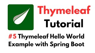 Thymeleaf Tutorial 5 Thymeleaf Hello World Example with Spring Boot [upl. by Ahtel]