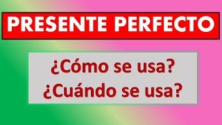 Presente Perfecto explicado muy sencillo Inglés Fácil [upl. by Austin]