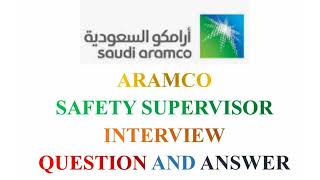 Saudi Aramco Safety Supervisor Interview Questions and Answers Part3 [upl. by Garrott521]