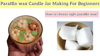 How To Make Paraffin Wax Jar Candle For Beginners  Which Paraffin Wax Can Use For Candle Making [upl. by Glassco502]