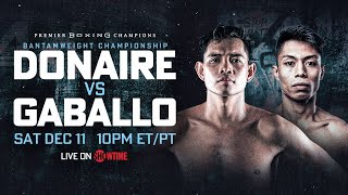 Nonito Donaire vs Reymart Gaballo PREVIEW December 11 2021  PBC on SHOWTIME [upl. by Tirb]