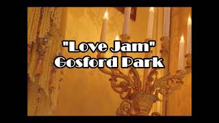 Gosford Park  quotLove Jamquot [upl. by Welford830]