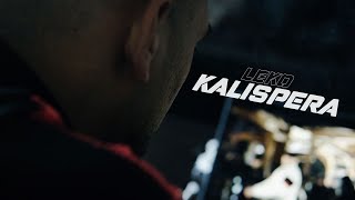 LEKO  KALISPERA Official Music Video [upl. by Nura]