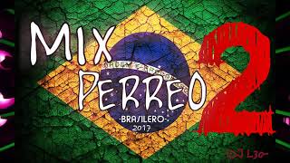 MIX PERREO BRASILEÑO 2 Lo mejor♫ Dj L30 [upl. by Heyra25]