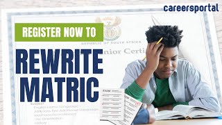 Register Now For 2024 OctoberNovember Matric Rewrites  Careers Portal [upl. by Lucienne]