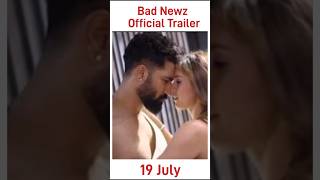 Bad News  Official Trailer  Vicky Kaushal Triptii Dimri  Amy Virk Anand Tiwari 19thJuly shorts [upl. by Eisus5]