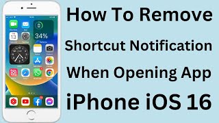 How to Remove Shortcut Notification on iPhone iOS 16  Turn Off Notifications When Opening App [upl. by Kcired755]