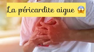 CRADIOLOGIE  LA PERICARDITE AIGUE définition diagnostic traitement [upl. by Archaimbaud]