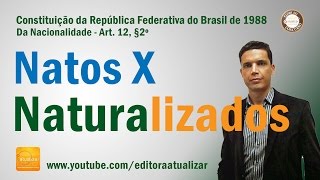 CRFB88  Art 12 § 2º Constituição da República [upl. by Naoh]