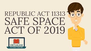 Republic Act 11313 Safe Space Act 2019 [upl. by Hiltner701]