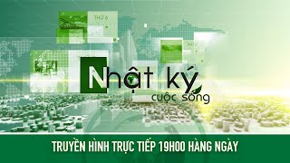 🔴 Trực tiếp Bản tin Nhậtkýcuộcsống ngày 02072024 [upl. by Daveen]