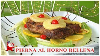 PIERNA AL HORNO RELLENA 🎄LOS SECRETOS DE MI COCINA🎄 [upl. by Silohcin348]