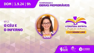 PARTE 2  T9E2 • Obras Memoráveis II • O Céu e o Inferno 160 anos [upl. by Welford]