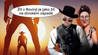 Rovinj jako z divokého západu [upl. by Los]