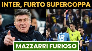 SCANDALO SUPERCOPPA MAZZARRI DENUNCIA I FAVORITISMI ALLINTER [upl. by Drhacir53]