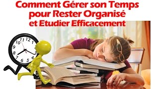 Comment Sorganiser pour Etudier Efficacement  Comment gérer son temps pour Réussir 2020 [upl. by Castro]