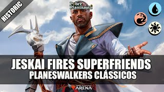 PLANESWALKERS DE GRAÇA  Jeskai Fires Supérfirends  MTG Arena Historic MKM [upl. by Schwerin]