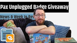 News amp Week in Review  Pax Unplugged Badges Giveaway Mythic Response Gamefound Feast amp More [upl. by Slaughter247]