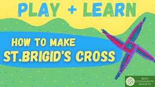 Make St Brigids Cross Play  Learn [upl. by Sadinoel]