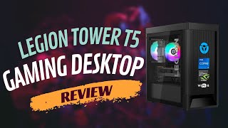 Lenovo Legion Tower T5 Gaming Desktop Review  A Gamers Dream [upl. by Haropizt]