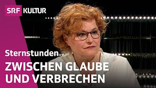 Sabine Rückert – Glauben trotz des Bösen  Sternstunde Religion  SRF Kultur [upl. by Fai]