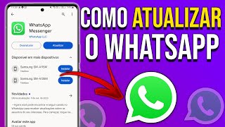 Como ATUALIZAR O WHATSAPP para nova versão [upl. by Aneleiram368]