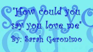 How could you say you love me with lyrics  Sarah Geronimo [upl. by Imuyam]