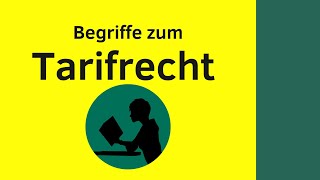 Wichtige Begriffe zum Tarifrecht [upl. by Jaynes]