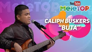 Caliph Buskers  BUTA  Persembahan LIVE MeleTOP [upl. by Anilecram197]