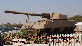 South Africas new RG41 GT7 105mm self propelled howitzer strengthens fire support for infantry unit [upl. by Duston]