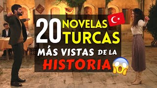 Las 20 Novelas Turcas MAS VISTAS de la HISTORIA 🇹🇷😍❤️ [upl. by Offen]