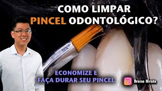 Como limpar pincel Odontológico  Mantenha seus pincéis como novos [upl. by Ralip]