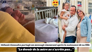 Mélanie Gonzalez Familles Nombreuses partage un message émouvant après la naissance de sa fille [upl. by Atteoj332]