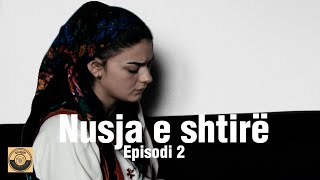 TREGIME POPULLORE SHQIPTARE quotNUSJA E SHTIREquot Episodi 2 [upl. by Alleris409]