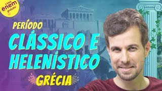 GRÉCIA ANTIGA PERÍODO CLÁSSICO E HELENÍSTICO  Resumo de História para o Enem [upl. by Acsirp]