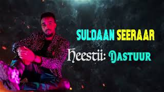 SULDAAN SEERAAR  DASTUUR  OFFICIAL AUDIO 2024 [upl. by Eimmelc494]