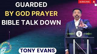 Tony Evans Sermon 2024  Guarded By God Prayer Bible Talk Down  Faith in God [upl. by Erine138]