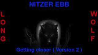 Nitzer ebb  getting closer  version 2  Extended Wolf [upl. by Titos]